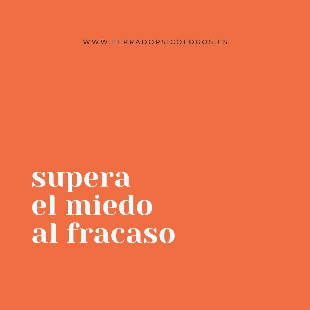 Supera el miedo al fracaso en 5 pasos